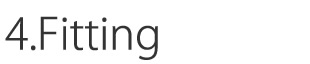 4.Fitting